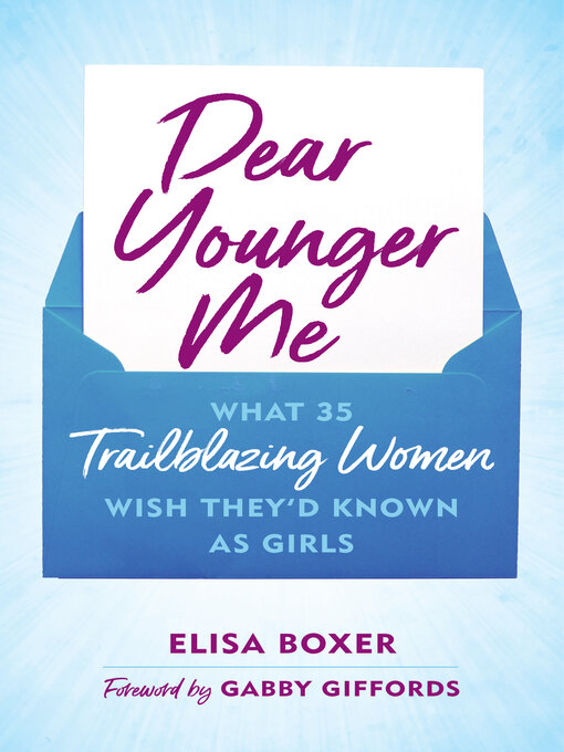 Title details for Dear Younger Me by Elisa Boxer - Available